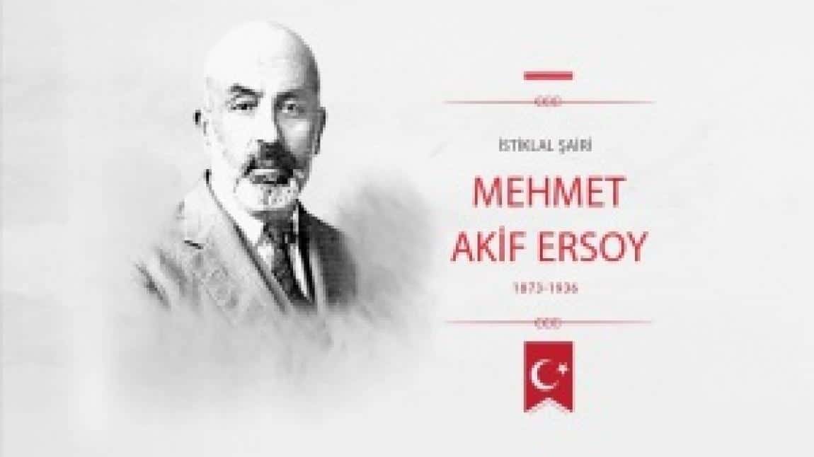 Milli Şairimiz Mehmet Akif ERSOY'u Anma Programı 